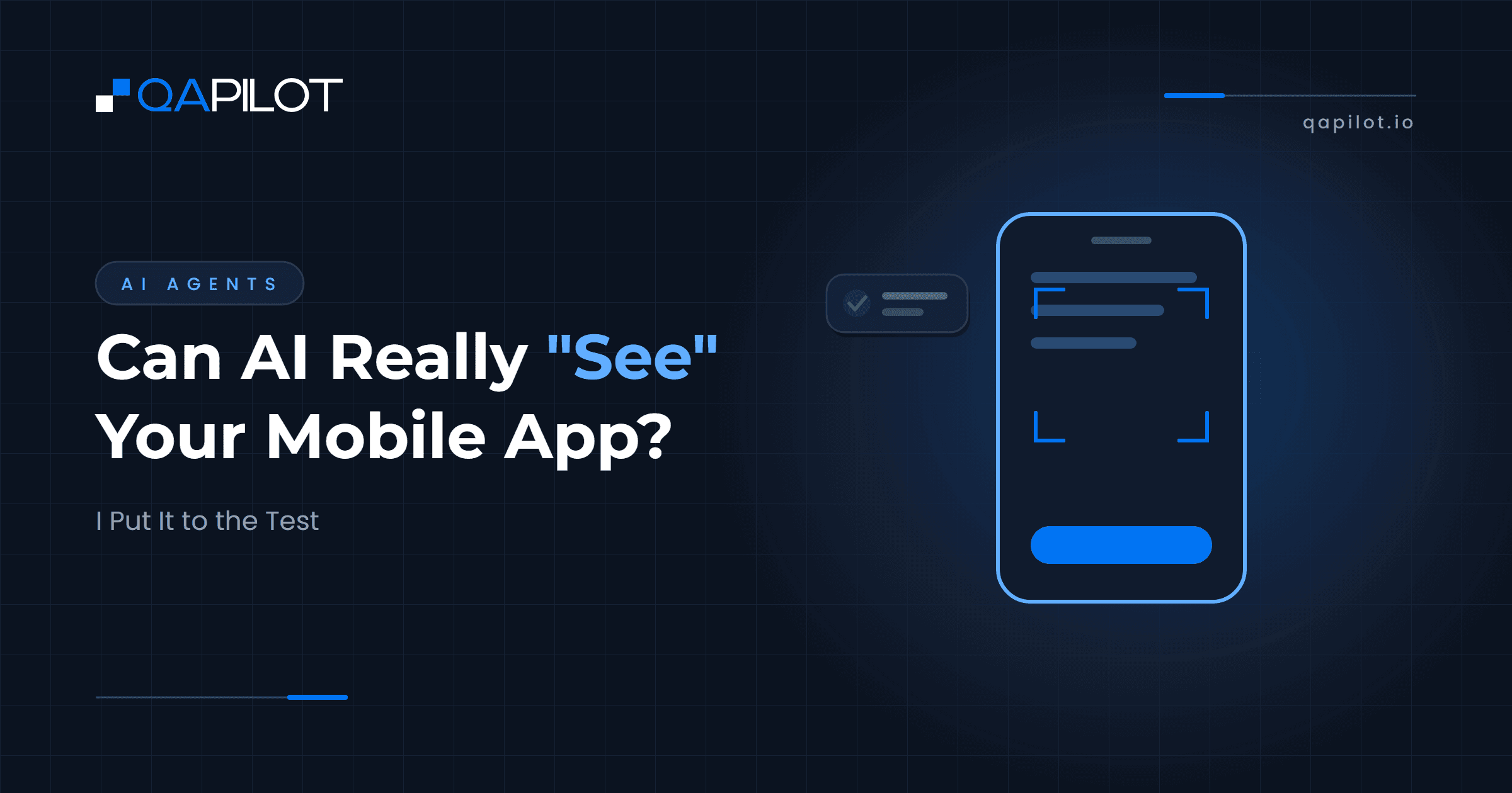 Can AI Really "See" Your Mobile App? I Put It to the Test - QApilot Blog