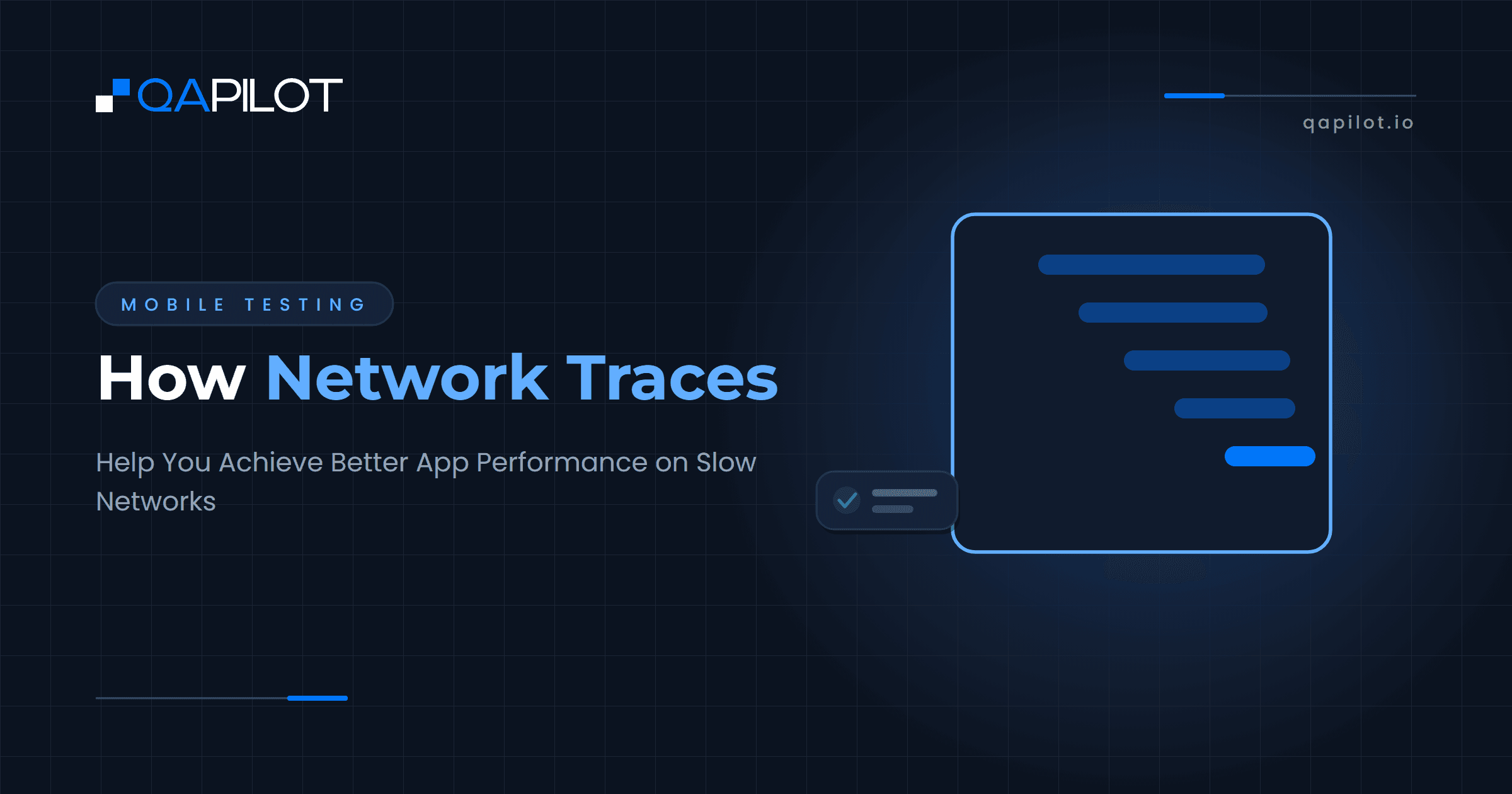 How Network Traces Help You Achieve Better App Performance on Slow Networks. QApilot blog