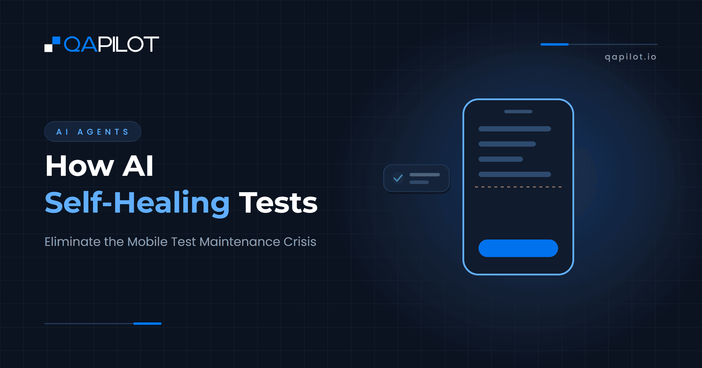How AI Self-Healing Tests Eliminate the Mobile Test Maintenance Crisis. QApilot blog