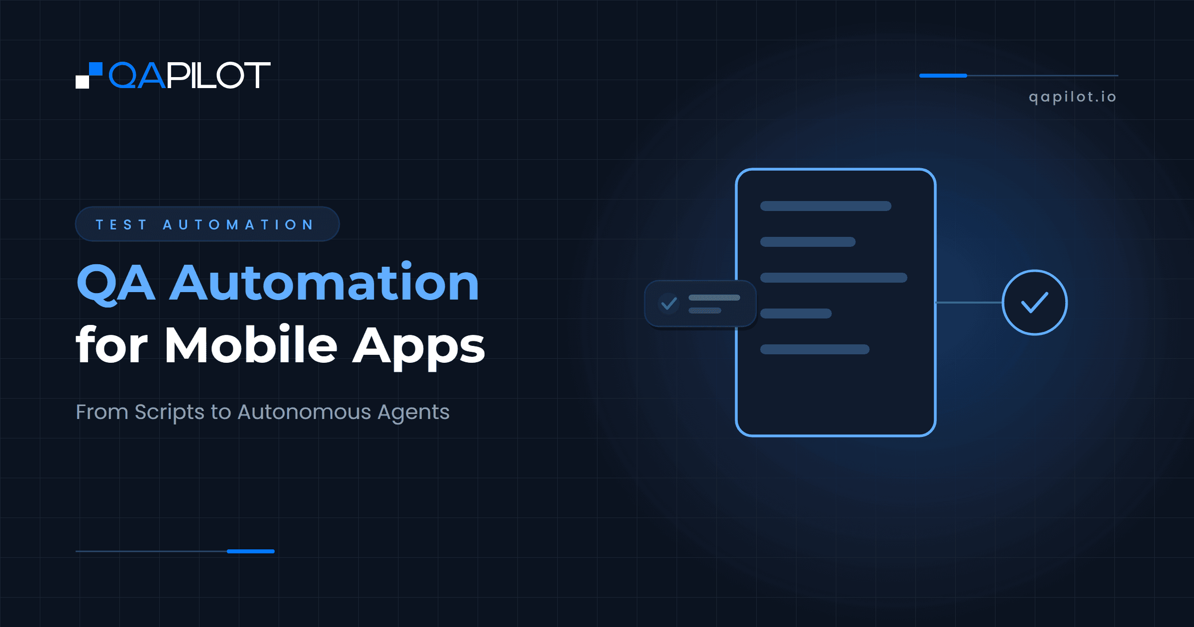 QA Automation for Mobile Apps: From Scripts to Autonomous Agents - QApilot Blog