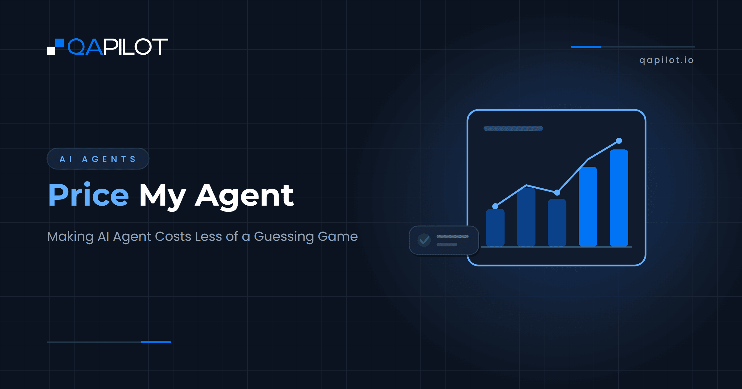 Price My Agent: Making AI Agent Costs Less of a Guessing Game. QApilot blog