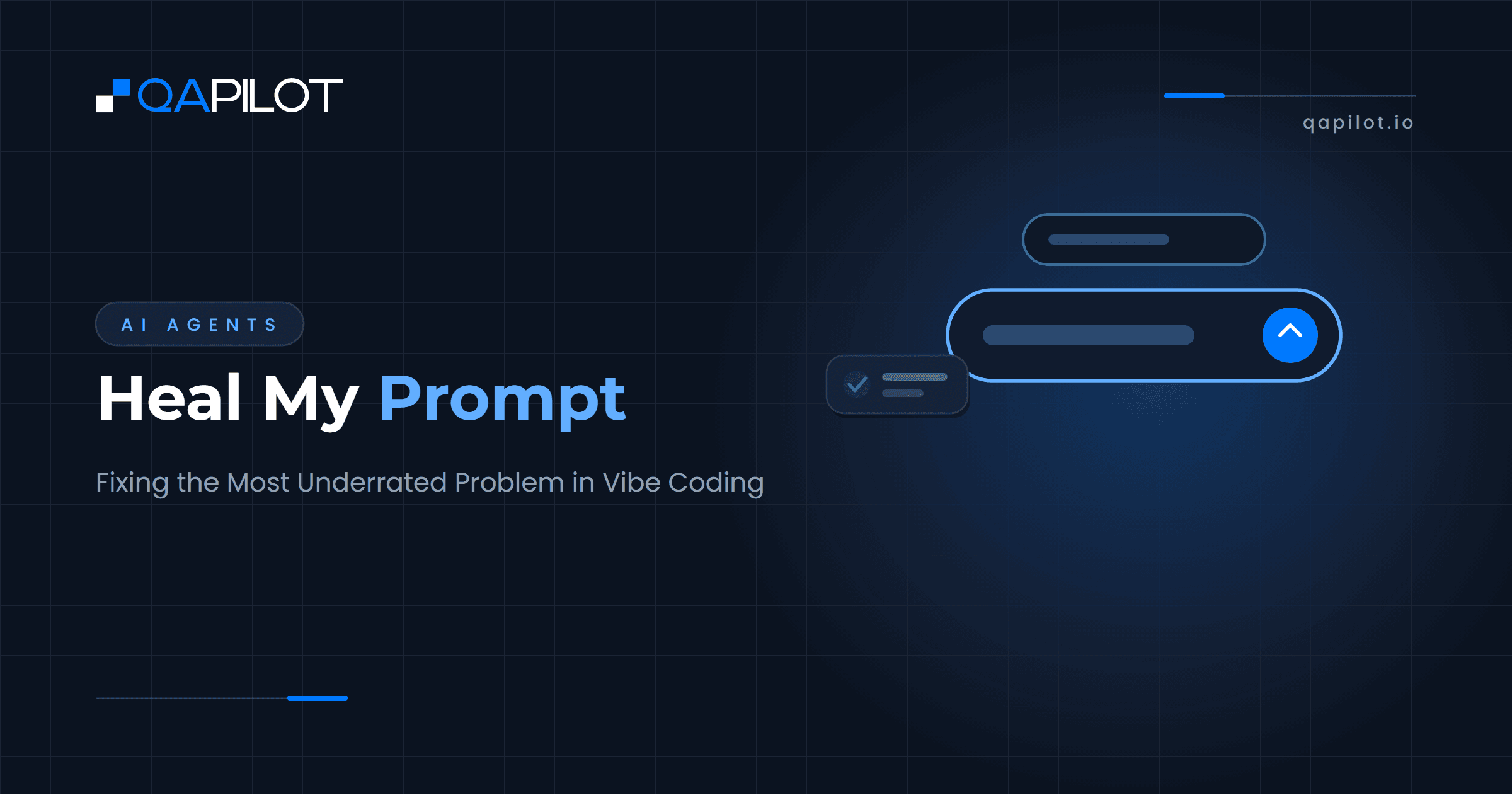 Heal My Prompt: Fixing the Most Underrated Problem in Vibe Coding. QApilot blog