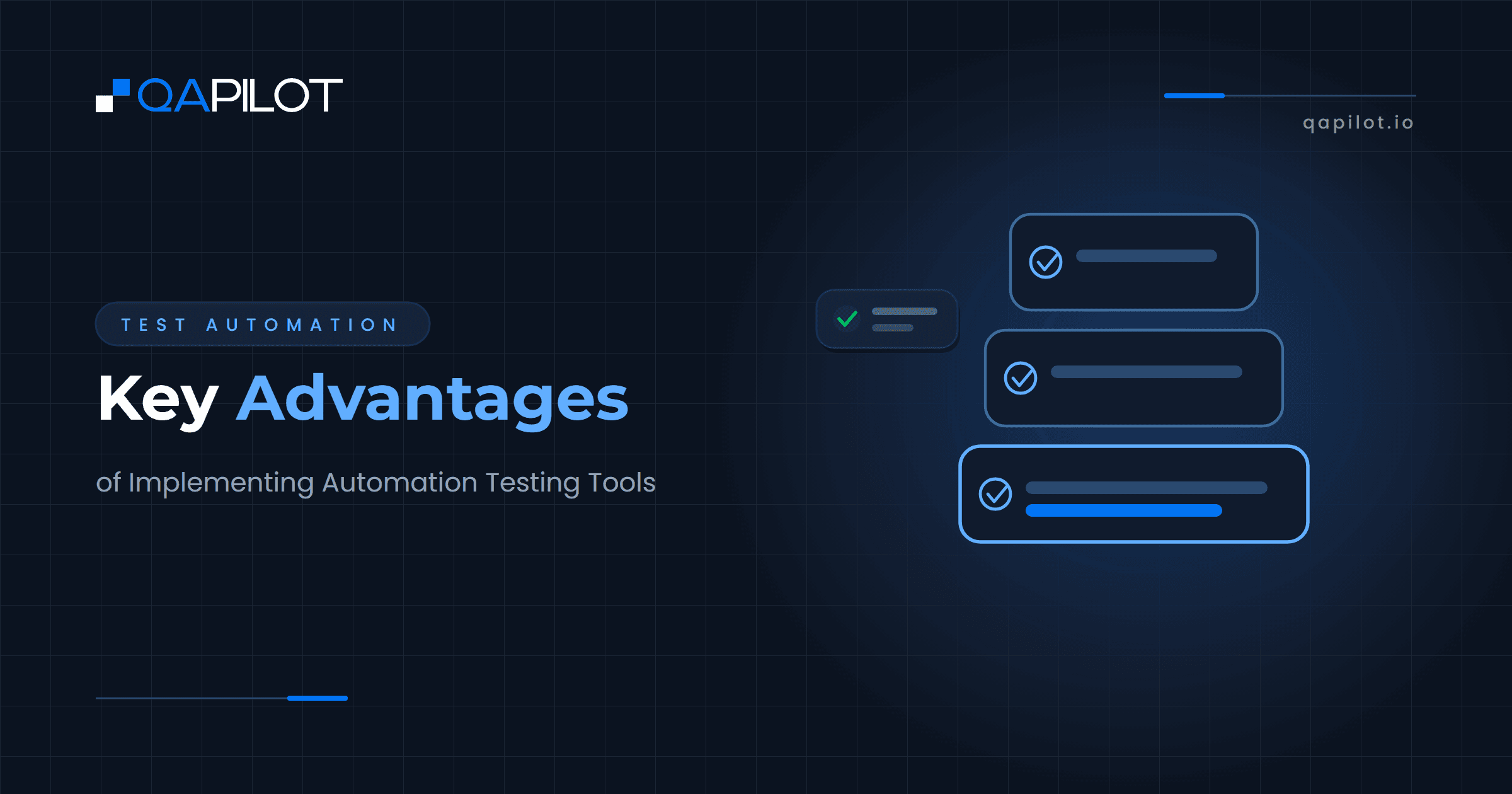 Key Advantages of Implementing Automation Testing Tools - QApilot Blog