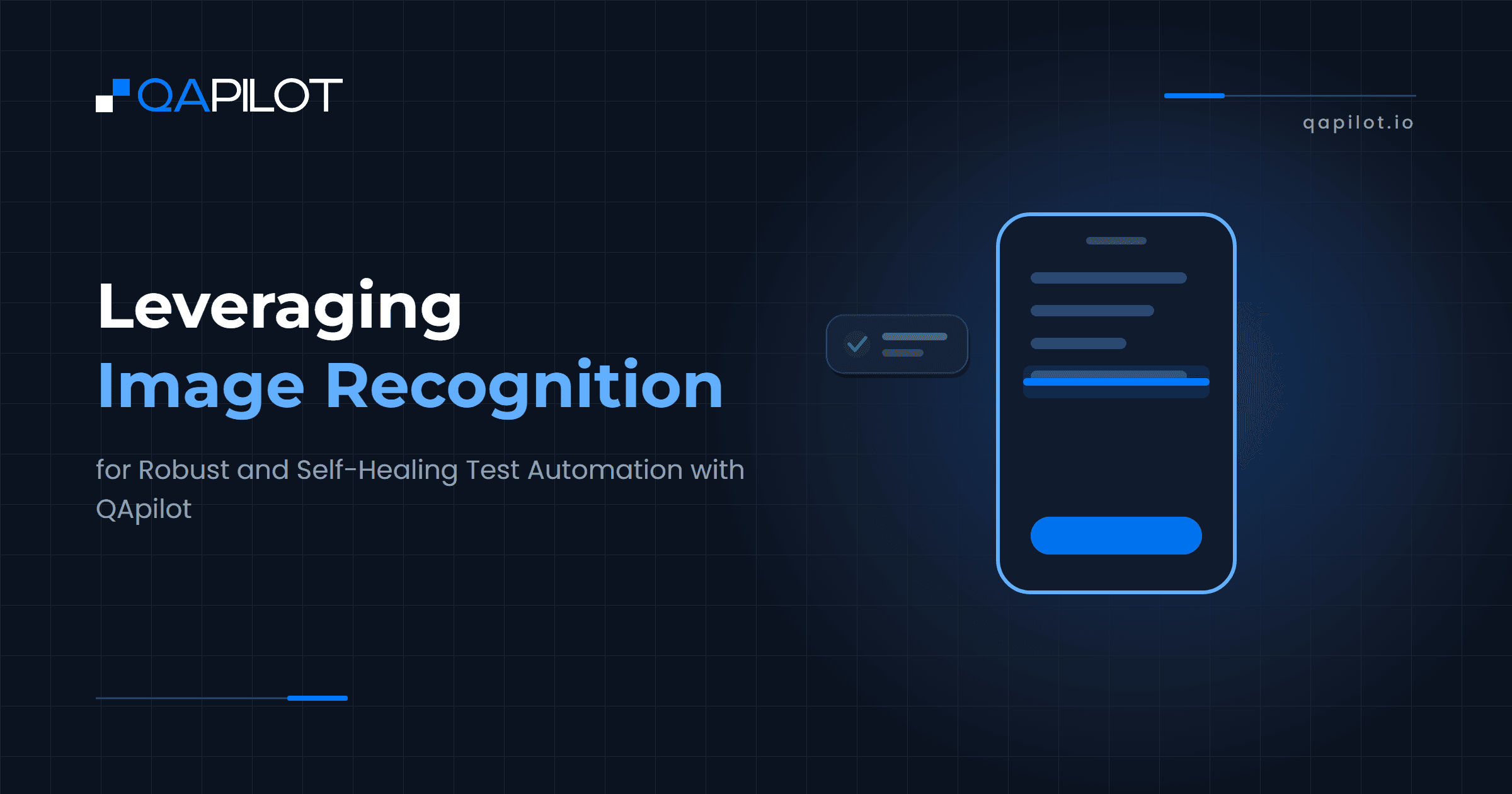 Leveraging Image Recognition for Robust and Self-Healing Test Automation with QApilot - QApilot Blog