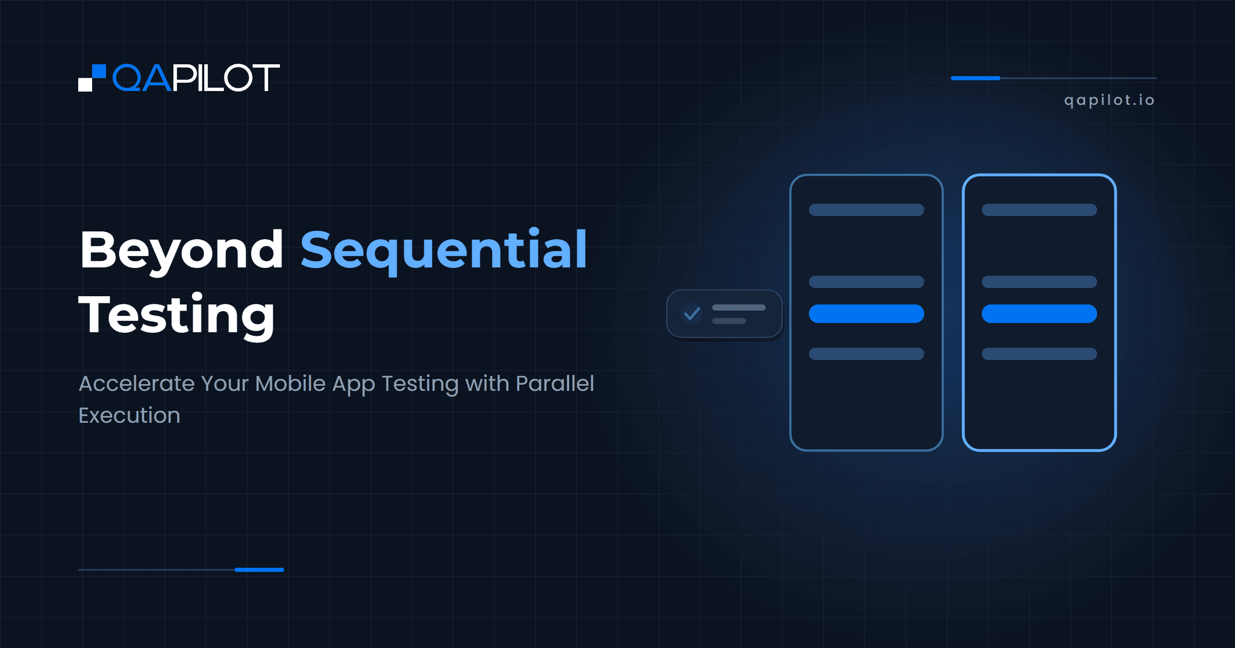 Beyond Sequential Testing: Accelerate Your Mobile App Testing with Parallel Execution - QApilot Blog