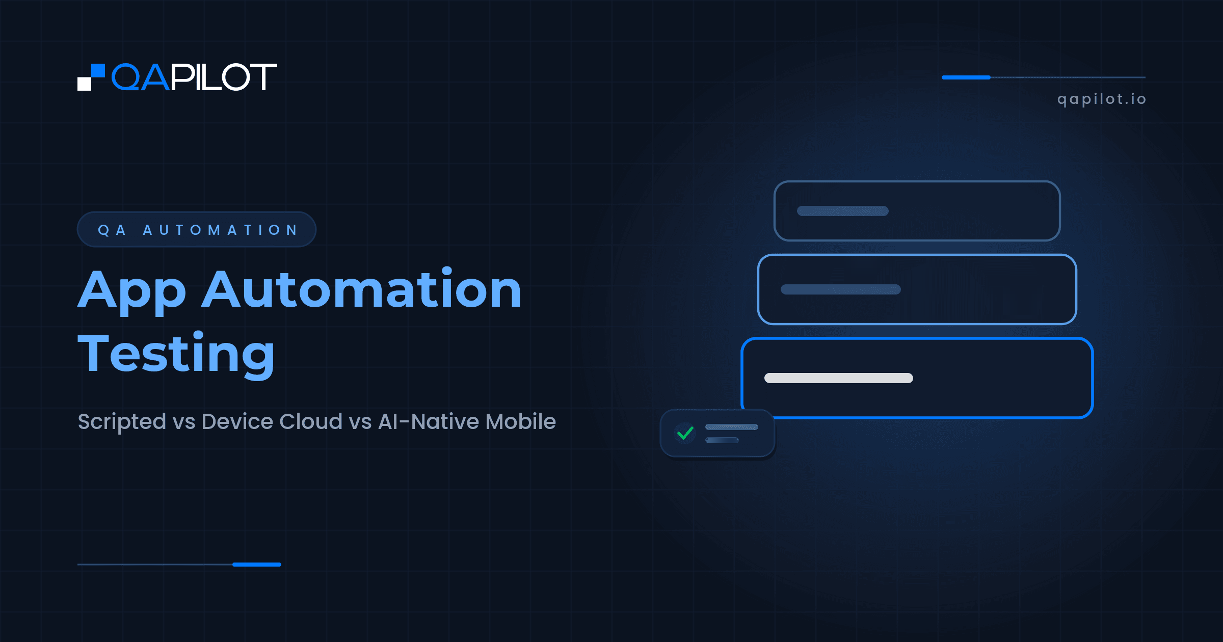 App Automation Testing: Scripted vs Device Cloud vs AI-Native Mobile - QApilot