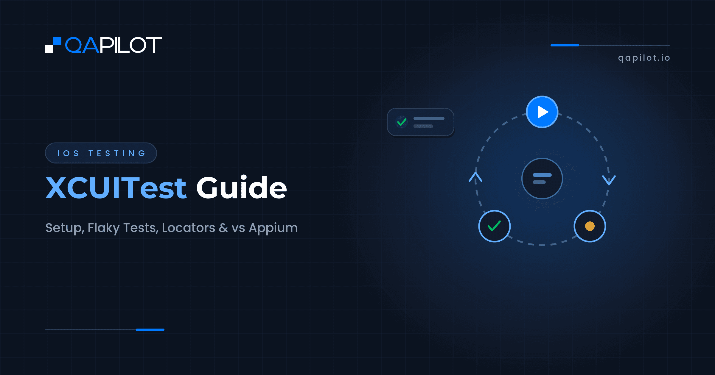 XCUITest Framework Guide: Setup, Flaky Tests, Locators and Appium - QApilot Blog
